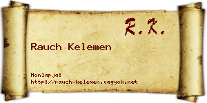 Rauch Kelemen névjegykártya